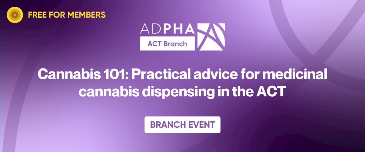 ACT Branch | Cannabis 101: Practical advice for medicinal cannabis dispensing in the ACT